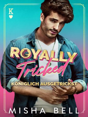 cover image of Royally Tricked – Königlich Ausgetrickst
